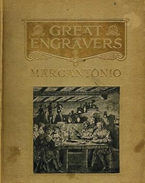 Seller image for Marcantonio and Italian Engravers and Etchers of the Sixteenth Century (Great Engravers) for sale by Autumn Leaves