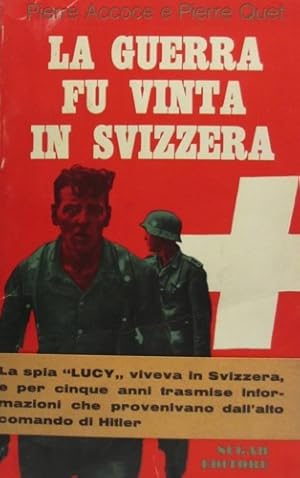 Bild des Verkufers fr La guerra fu vinta in Svizzera. L'affare Roessler. zum Verkauf von FIRENZELIBRI SRL