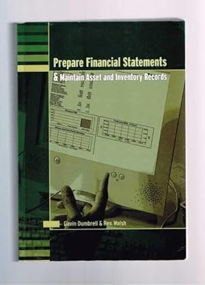 Prepare Financial Statements & Maintain Asset and Inventory Records