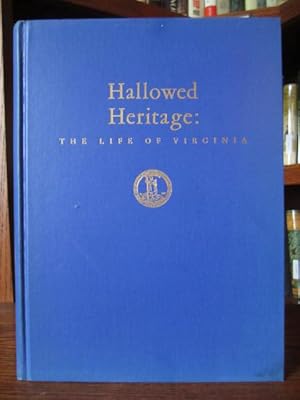 Hallowed Heritage: The Life of Virginia