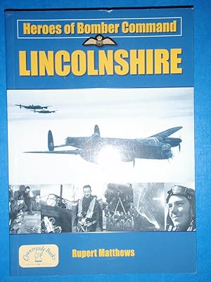 Immagine del venditore per Heroes of Bomber Command Lincolnshire venduto da Westgate Bookshop