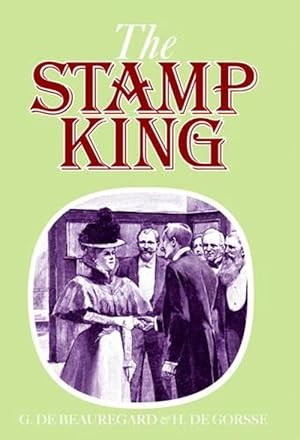 Bild des Verkufers fr Stanley Gibbons the Stamp King (Paperback) zum Verkauf von Grand Eagle Retail