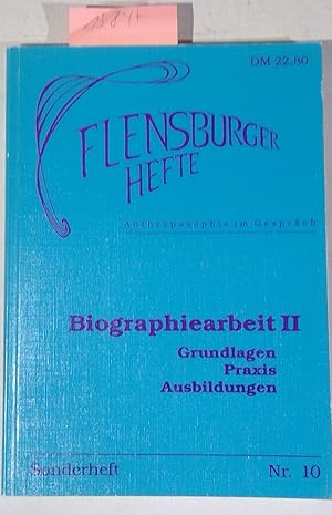 Bild des Verkufers fr Biographiearbeit II - Grundlagen, Praxis, Ausbildungen - Flensburger Hefte, Sonderheft Nr. 10 zum Verkauf von Antiquariat Trger