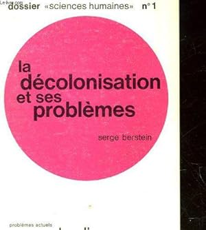 Bild des Verkufers fr La decolonisation et ses problemes zum Verkauf von JLG_livres anciens et modernes