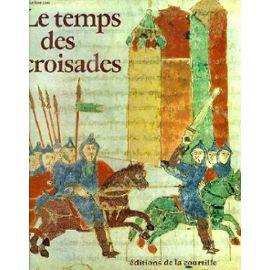 Seller image for Le temps des croisades for sale by JLG_livres anciens et modernes