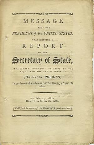 Message from the President of the United States, Transmitting a Report of the Secretary of State,...