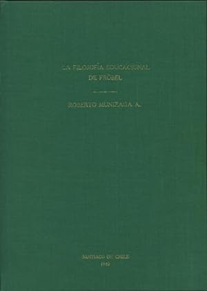 Bild des Verkufers fr La Filosofia Educacional de Frbel zum Verkauf von Kaaterskill Books, ABAA/ILAB