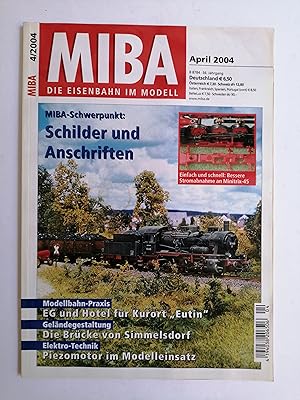 MIBA : Die Eisenbahn im Modell. April 2004