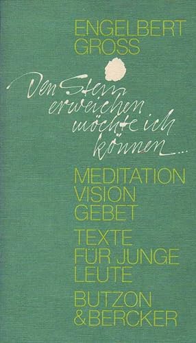 Bild des Verkufers fr Den Stein erweichen mchte ich knnen - Meditation, Vision, Gebet zum Verkauf von Online-Buchversand  Die Eule