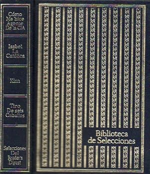 Seller image for BIBLIOTECA DE SELECCIONES. LIBROS ESCOGIDOS. Condensados. CMO ME HICE AGENTE DE LA CA. Ilustraciones de John Falter. / ISABEL LA CATLICA / KIM: UN REGALO DEL VIETNAM / TIRO DE SEIS CABALLOS. Ilustraciones de Guy Deel. Trads. V.V. A.A. for sale by angeles sancha libros