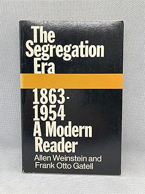 Seller image for The Segregation Era 1863-1954; A Modern Reader for sale by Dan Pope Books