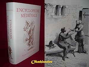 Encyclopédie médiévale. ---------- [ Réimpression intégrale , 2 Tomes en 1 : Refonte du Dictionna...