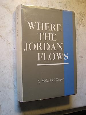 Imagen del vendedor de Where the Jordan Flows a la venta por Craftsbury Antiquarian Books