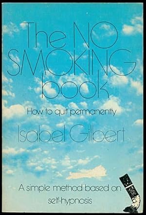 Bild des Verkufers fr THE NO SMOKING BOOK How to Quit Permanently zum Verkauf von Inga's Original Choices
