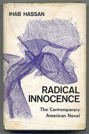 Seller image for Radical Innocence: Studies in the Contemporary American Novel for sale by Between the Covers-Rare Books, Inc. ABAA