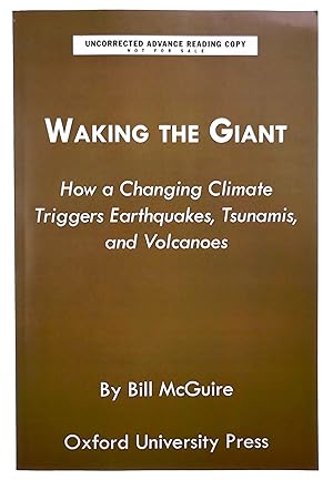 Seller image for Waking the Giant: How a Changing Climate Triggers Earthquakes, Tsunamis, and Volcanoes for sale by Black Falcon Books