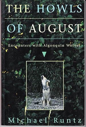 The Howls of August: Encounters with Algonquin Wolves