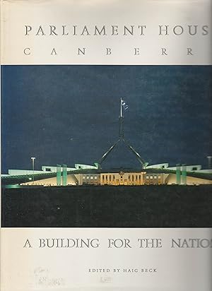 Image du vendeur pour PARLIAMENT HOUSE CANBERRA. A Building for the Nation mis en vente par BOOK NOW