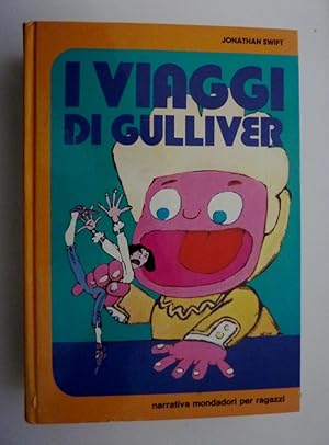 "Collana Narrativa Mondadori per Ragazzi - I VIAGGI DI GULLIVER. Traduzione di Carlo Formichi, il...