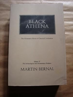 Seller image for Black Athena. The Afroasiatic Roots of Classical Civilization (volume II: The Archaeological and Documentary Evidence) for sale by Llibres Capra