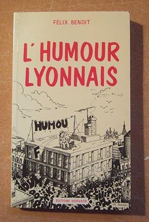 Image du vendeur pour L'humour Lyonnais mis en vente par Domifasol