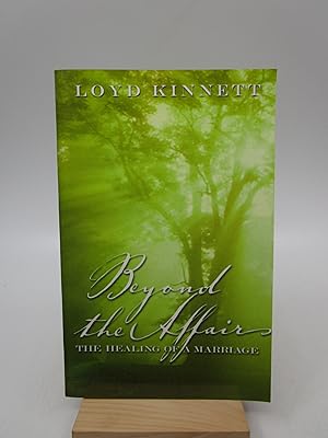 Beyond The Affair The Healing of a Marriage (First edition, Signed)