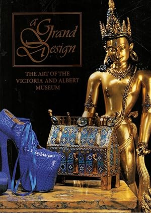 Image du vendeur pour A Grand Design: The Art of the Victoria and Albert Museum mis en vente par Brillig's Books