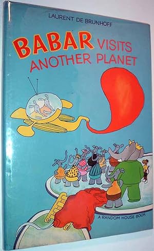 Seller image for Babar Visits Another Planet for sale by Babylon Revisited Rare Books