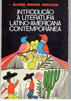 INTRODUÇÃO À LITERATURA LATINO-AMERICANA CONTEMPORÂNEA (A propósito de José Lezama Lima)