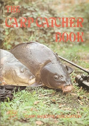 Image du vendeur pour THE CARP CATCHER BOOK. Spring 1984. Edited by Peter Mohan and Kevin Maddocks. mis en vente par Coch-y-Bonddu Books Ltd