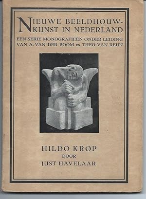Bild des Verkufers fr Nieuwe Beeldhouwkunst in Nederland. 3. Hildo Krop door Just Haverlaar zum Verkauf von The land of Nod - art & books