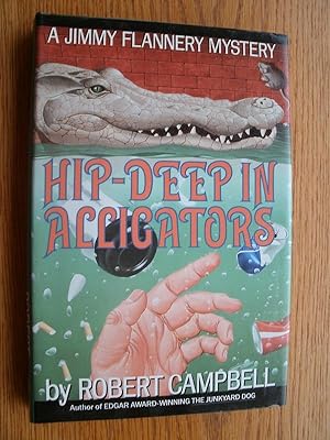 Seller image for Hip Deep in Alligators for sale by Scene of the Crime, ABAC, IOBA
