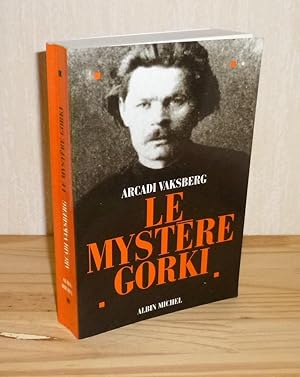 Image du vendeur pour Le mystre Gorki. Traduit du russe par Dimitri Sesemann. Paris. Albin Michel. 1997. mis en vente par Mesnard - Comptoir du Livre Ancien