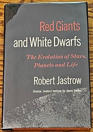 Red Giants and White Dwarfs , The Evolution of Stars, Planets and Life