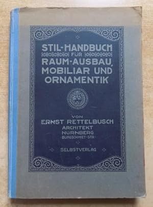Stil-Handbuch für Raumausbau, Mobiliar und Ornamentik - Führer durch alle historischen Stilarten.