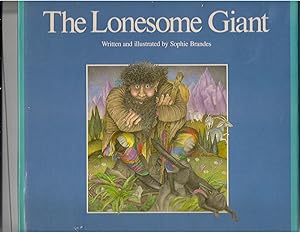 Seller image for The Lonesome Giant for sale by Beverly Loveless
