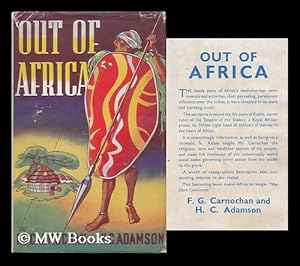 Seller image for Out of Africa, by F. G. Carnochan and H. C. Adamson. for sale by MW Books Ltd.