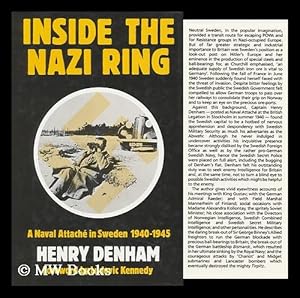 Bild des Verkufers fr Inside the Nazi Ring : a Naval Attache in Sweden, 1940-1945 zum Verkauf von MW Books Ltd.