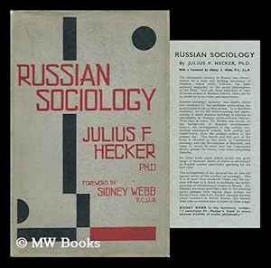 Seller image for Russian Sociology; a Contribution to the History of Sociological Thought and Theory, by Julius F. Hecker . with a Foreword by Sidney Webb for sale by MW Books Ltd.