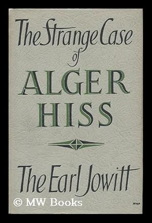 Seller image for The Strange Case of Alger Hiss for sale by MW Books Ltd.