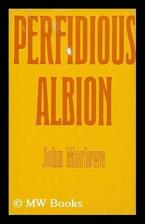 Seller image for Perfidious Albion: the Origins of Anglo-French Rivalry in the Levant for sale by MW Books Ltd.