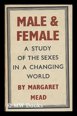 Seller image for Male and Female : a Study of the Sexes in a Changing World for sale by MW Books Ltd.