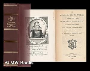 Seller image for The Miscellaneous Works in Prose and Verse of Sir Thomas Overbury, Knt : Now First Collected / Edited with Notes, and a Biographical Account of the Author, by Edward F. Rimbault for sale by MW Books Ltd.