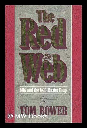 Imagen del vendedor de The Red Web : MI6 and the KGB Mastercoup a la venta por MW Books