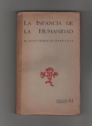 Seller image for La infancia de la humanidad for sale by Librera El Crabo
