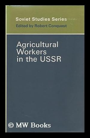 Seller image for Agricultural Workers in the U. S. S. R. for sale by MW Books