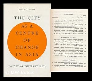 Seller image for The City As a Centre of Change in Asia / Editor, D. J. Dwyer for sale by MW Books