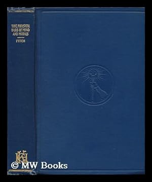 Seller image for The Physical Basis of Mind and Morals for sale by MW Books