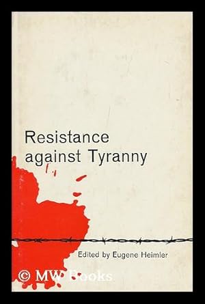 Imagen del vendedor de Resistance Against Tyranny; a Symposium a la venta por MW Books