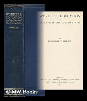 Seller image for Workers' Education in England & the United States, by Margaret T. Hodgen for sale by MW Books